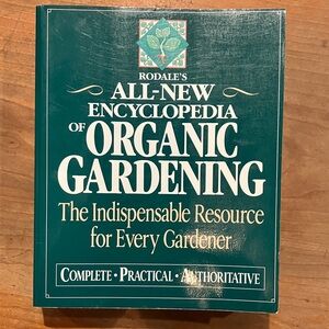 Rodale's Green Organic Gardening Encyclopedia